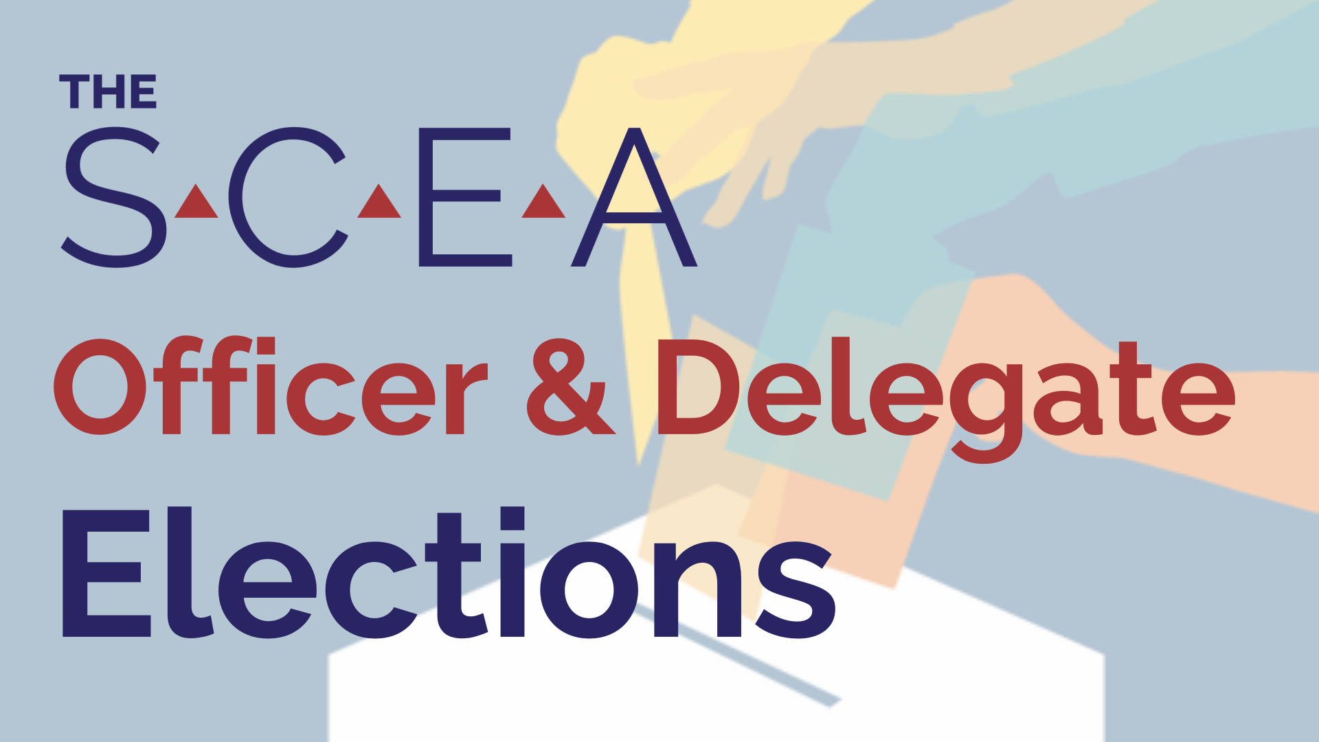 The SCEA 2025 Elections The SCEA