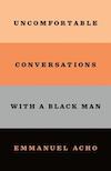 Uncomfortable Conversations with a Black Man, cover, striped